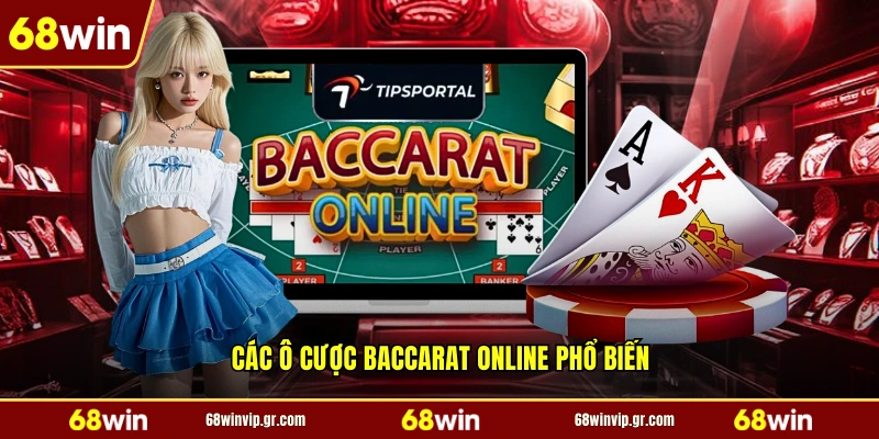 Các ô cược baccarat online phổ biến