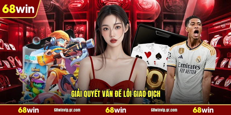 Giải quyết vấn đề lỗi giao dịch