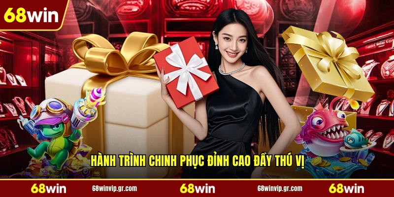 Hành trình chinh phục đỉnh cao đầy thú vị