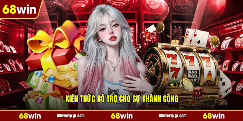 Kiến thức bổ trợ cho sự thành công