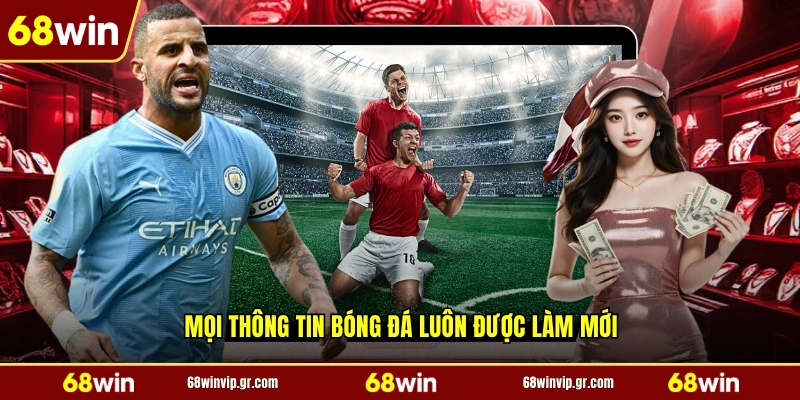 Mọi thông tin bóng đá luôn được làm mới