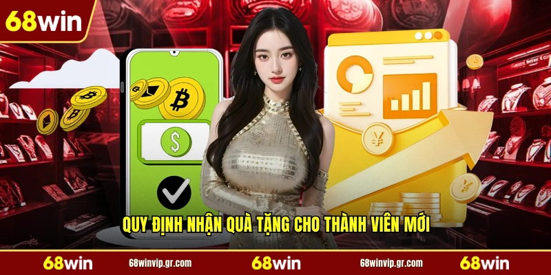 Quy định nhận quà tặng cho thành viên mới