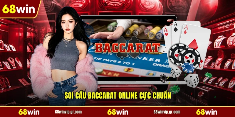Soi cầu baccarat online cực chuẩn