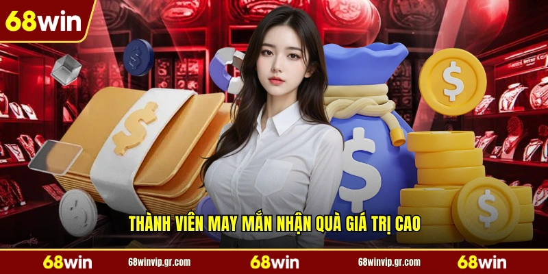 Thành viên may mắn nhận quà giá trị cao